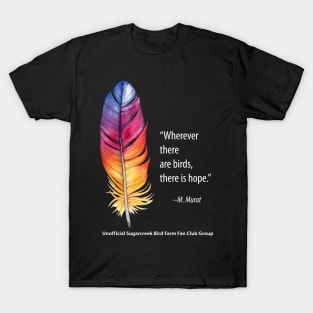 bright feather with quote T-Shirt